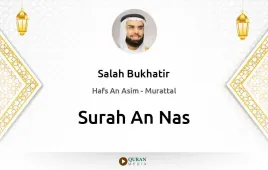 Surah An-Nas by Salah Bukhatir download & Listen