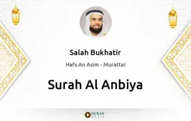 Surah Al-Anbiya by Salah Bukhatir download & Listen