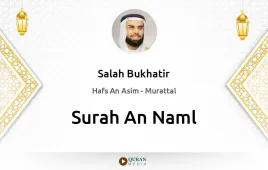 Surah An-Naml by Salah Bukhatir download & Listen