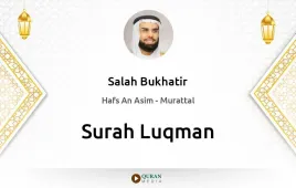 Surah Luqman by Salah Bukhatir download & Listen