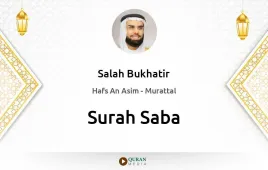 Surah Saba by Salah Bukhatir download & Listen