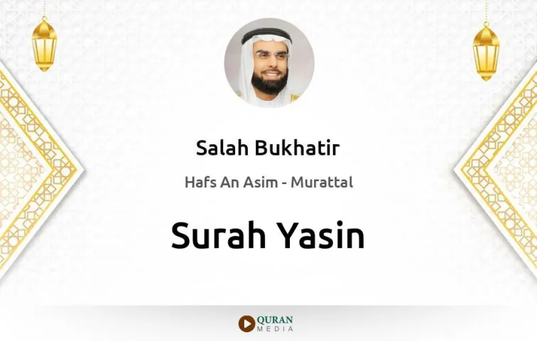 Surah Yasin MP3 Salah Bukhatir