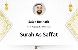 Surah As-Saffat by Salah Bukhatir download & Listen