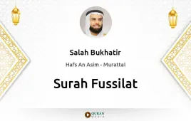 Surah Fussilat by Salah Bukhatir download & Listen