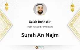 Surah An-Najm by Salah Bukhatir download & Listen