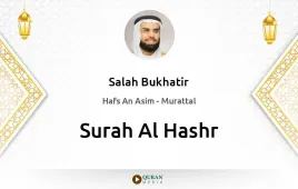 Surah Al-Hashr by Salah Bukhatir download & Listen