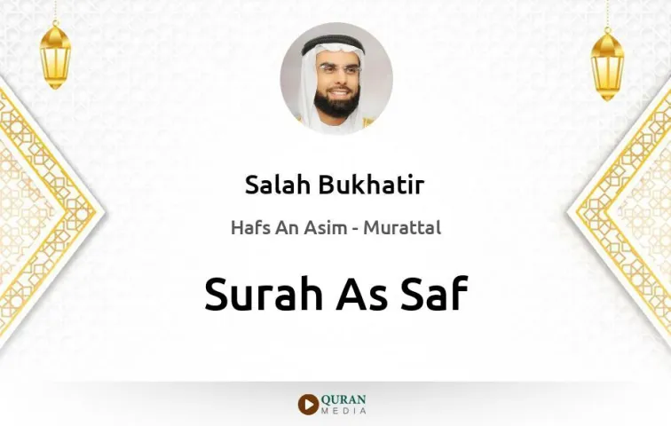 Surah As-Saf MP3 Salah Bukhatir