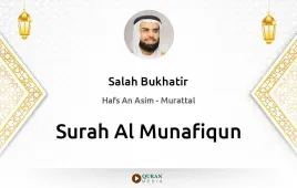 Surah Al-Munafiqun by Salah Bukhatir download & Listen