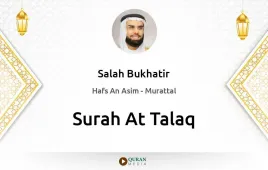 Surah At-Talaq by Salah Bukhatir download & Listen