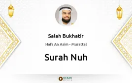 Surah Nuh by Salah Bukhatir download & Listen