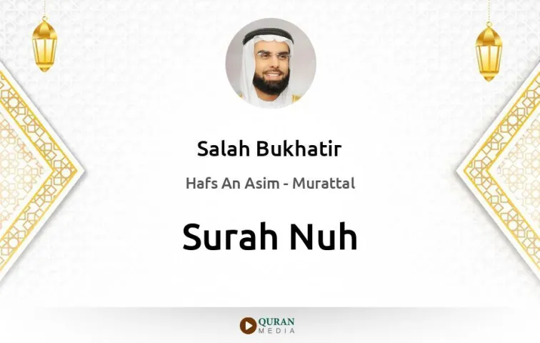 Surah Nuh MP3 Salah Bukhatir