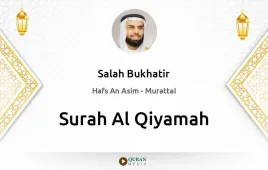 Surah Al-Qiyamah by Salah Bukhatir download & Listen