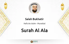 Surah Al-Ala by Salah Bukhatir download & Listen