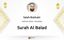 Surah Al-Balad by Salah Bukhatir download & Listen