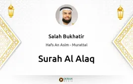 Surah Al-Alaq by Salah Bukhatir download & Listen