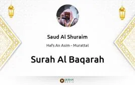 Surah Al-Baqarah by Saud Al Shuraim download & Listen