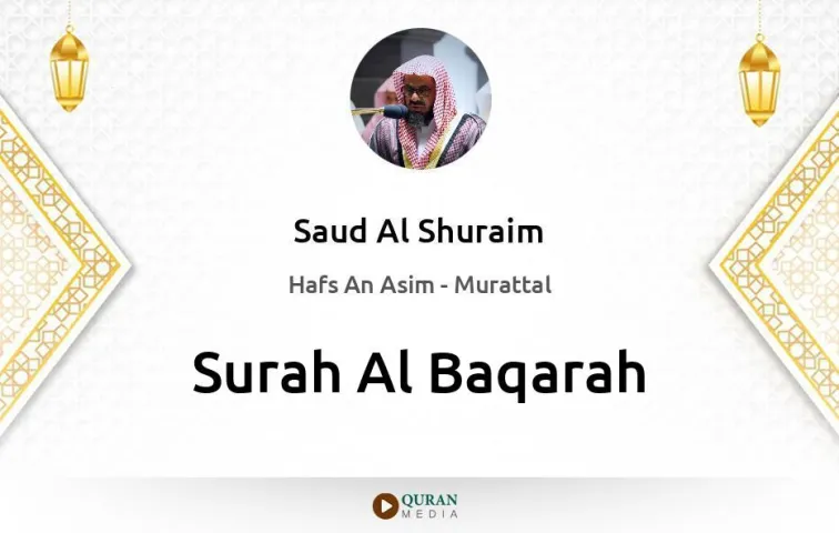 Surah Al-Baqarah MP3 Saud Al Shuraim