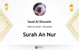 Surah An-Nur by Saud Al Shuraim download & Listen