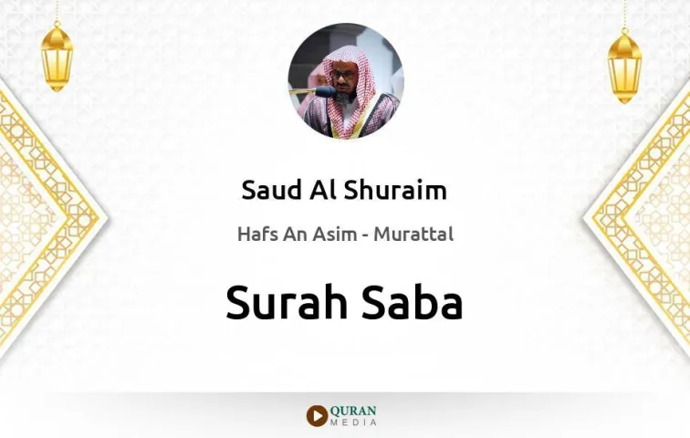 Surah Saba MP3 Saud Al Shuraim