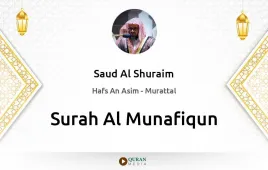 Surah Al-Munafiqun by Saud Al Shuraim download & Listen