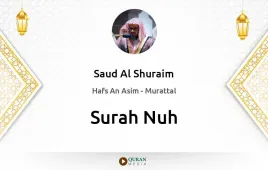 Surah Nuh by Saud Al Shuraim download & Listen