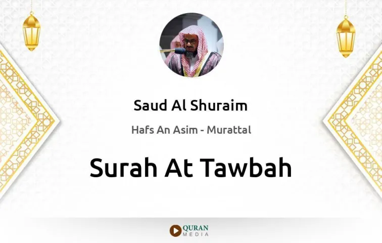 Surah At-Tawbah MP3 Saud Al Shuraim