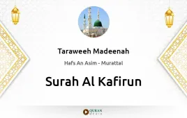 Surah Al-Kafirun by Taraweeh Madeenah 1425 download & Listen