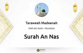 Surah An-Nas by Taraweeh Madeenah 1425 download & Listen