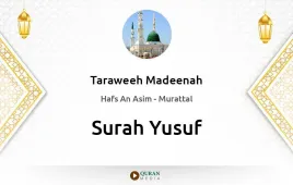 Surah Yusuf by Taraweeh Madeenah 1425 download & Listen