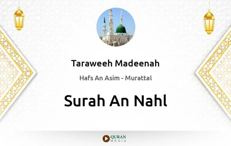 Surah An-Nahl MP3 Taraweeh Madeenah 1425