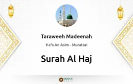 Surah Al-Haj by Taraweeh Madeenah 1425 download & Listen