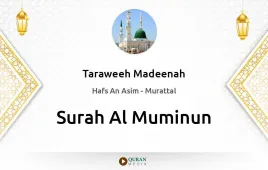 Surah Al-Muminun by Taraweeh Madeenah 1425 download & Listen