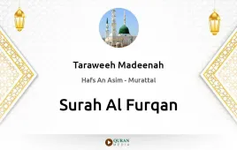 Surah Al-Furqan by Taraweeh Madeenah 1425 download & Listen