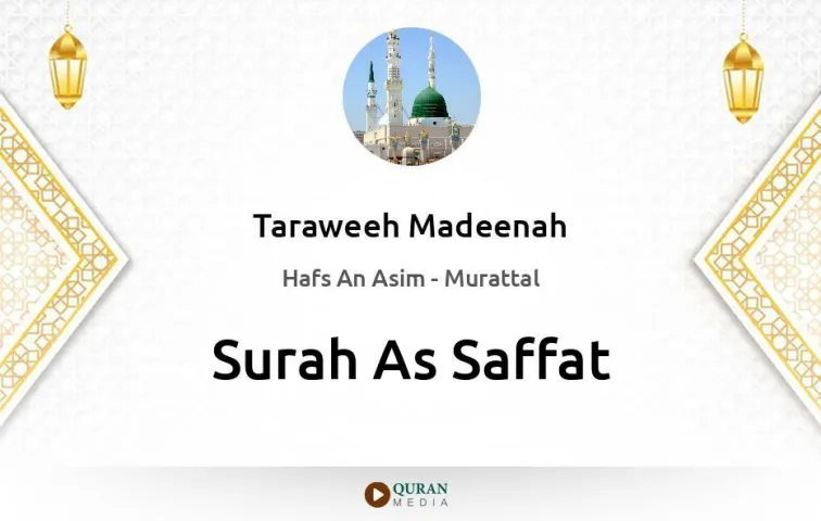 Surah As-Saffat MP3 Taraweeh Madeenah 1425