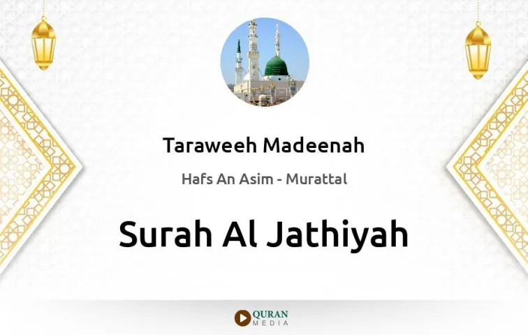 Surah Al-Jathiyah MP3 Taraweeh Madeenah 1425