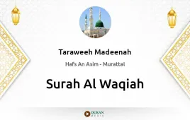 Surah Al-Waqiah by Taraweeh Madeenah 1425 download & Listen