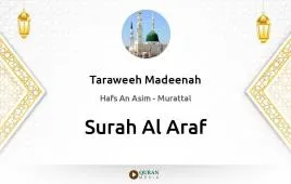 Surah Al-Araf by Taraweeh Madeenah 1425 download & Listen