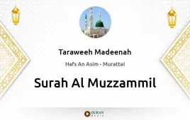 Surah Al-Muzzammil by Taraweeh Madeenah 1425 download & Listen