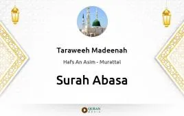 Surah Abasa by Taraweeh Madeenah 1425 download & Listen