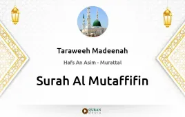 Surah Al-Mutaffifin by Taraweeh Madeenah 1425 download & Listen