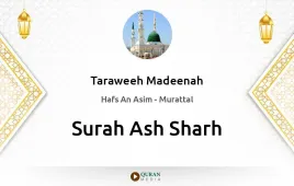 Surah Ash-Sharh by Taraweeh Madeenah 1425 download & Listen