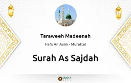 Surah As-Sajdah by Taraweeh Madeenah 1426 download & Listen