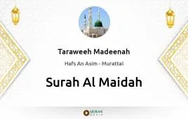 Surah Al-Maidah by Taraweeh Madeenah 1426 download & Listen