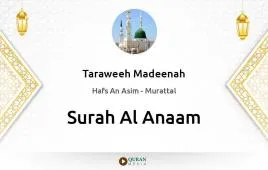 Surah Al-Anaam by Taraweeh Madeenah 1426 download & Listen