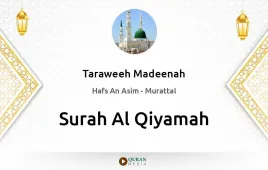 Surah Al-Qiyamah by Taraweeh Madeenah 1426 download & Listen