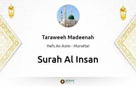 Surah Al-Insan by Taraweeh Madeenah 1426 download & Listen