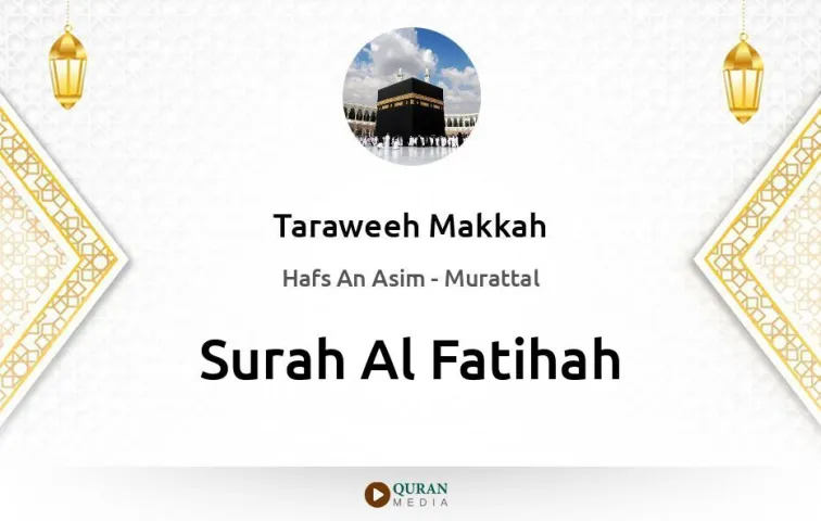 Surah Al-Fatihah MP3 Taraweeh Makkah 1430