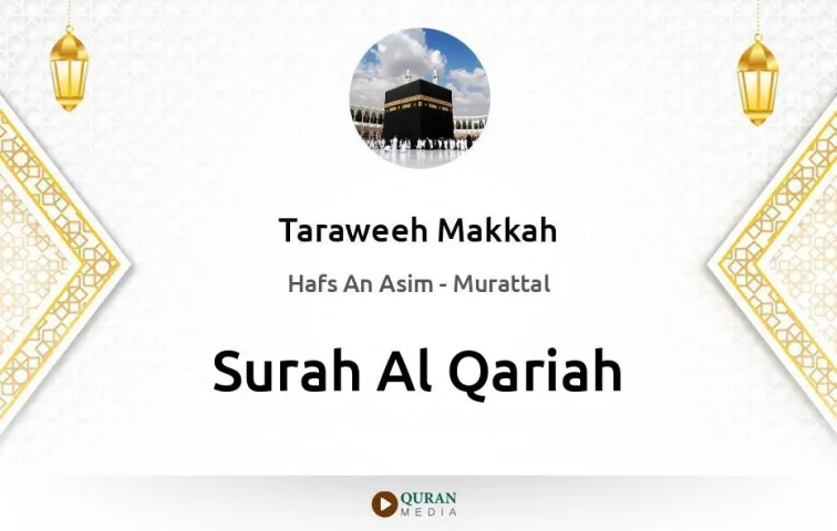 Surah Al-Qariah MP3 Taraweeh Makkah 1430