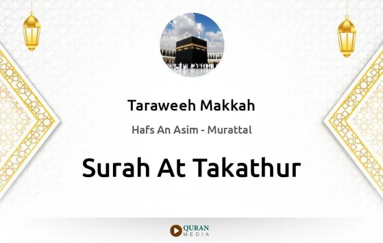 Surah At-Takathur MP3 Taraweeh Makkah 1430