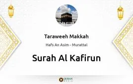 Surah Al-Kafirun by Taraweeh Makkah 1430 download & Listen